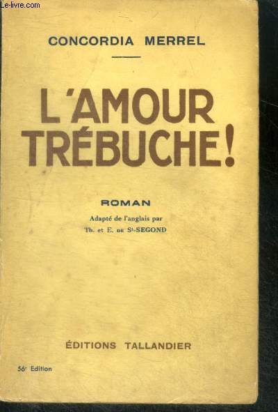 L'AMOUR TREBUCHE ! - ROMAN - 56e edition