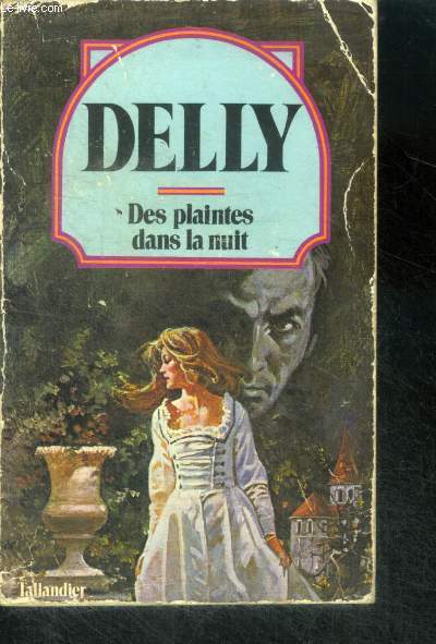 DES PLAINTES DANS LA NUIT - Collection Delly N7