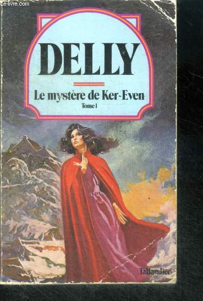 LE MYSTERE DE KER-EVEN, TOME 1 - Collection Delly N20