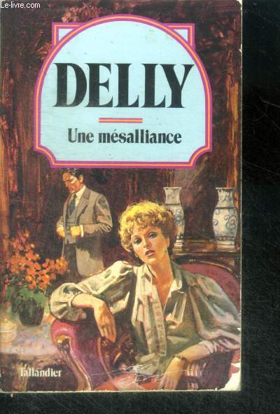 UNE MESALLIANCE - Collection Delly N37