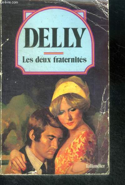 LES DEUX FRATERNITES - Collection Delly N48