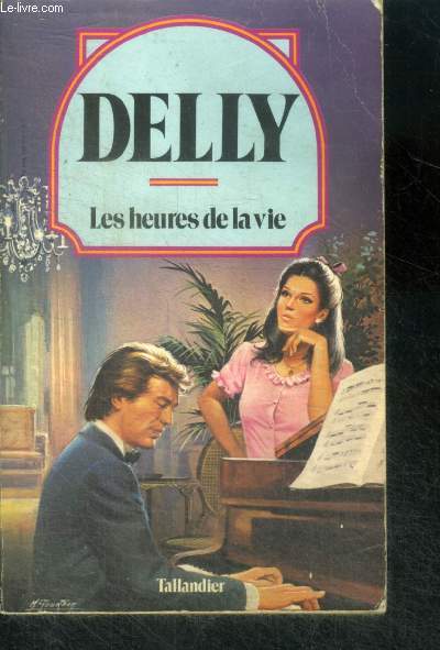LES HEURES DE LA VIE - Collection Delly N59