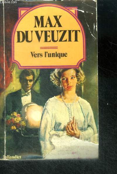 VERS L'UNIQUE - Collection Max du Veuzit N4