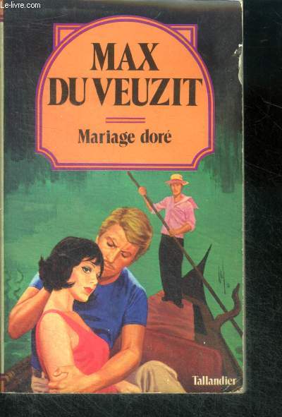 MARIAGE DORE - Collection Max du Veuzit N27