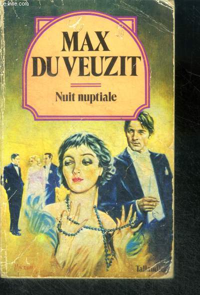 NUIT NUPTIALE - Collection Max du Veuzit N12