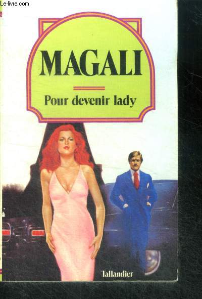 POUR DEVENIR LADY - Collection Magali N10