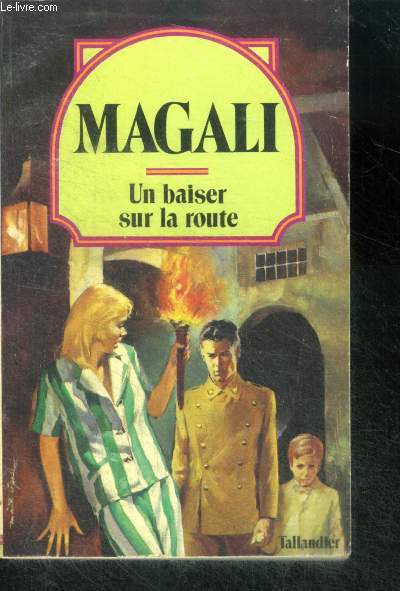 UN BAISER SUR LA ROUTE - Collection Magali N12