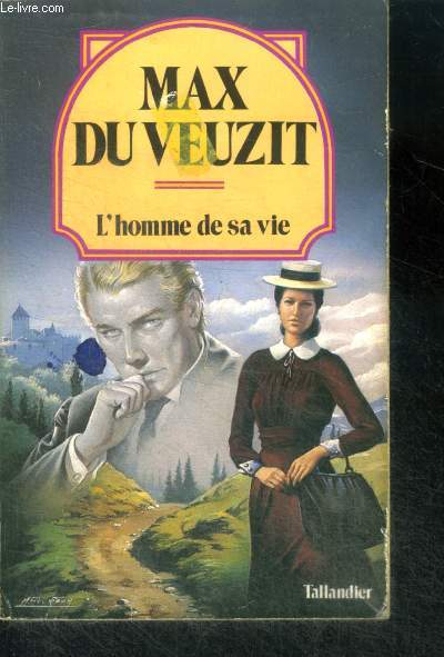 L'HOMME DE SA VIE (MONTJOYA) - collection du veuzit N10