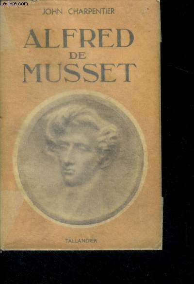 ALFRED DE MUSSET - Collection Grandes Figures
