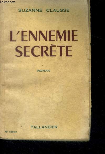 L'ENNEMIE SECRETE - 49e edition - roman