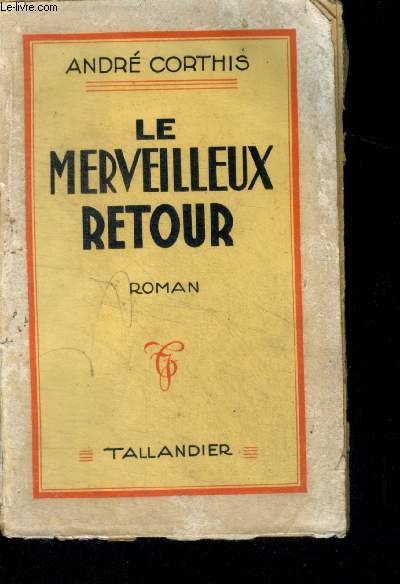 LE MERVEILLEUX RETOUR