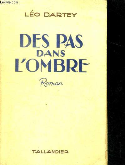 DES PAS DANS L'OMBRE - roman