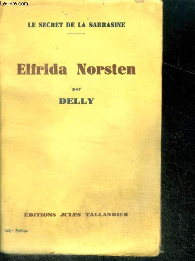 ELFRIDA NORSTEN. LE SECRET DE LA SARRASINE -240e edition