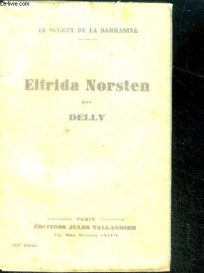 ELFRIDA NORSTEN - LE SECRET DE LA SARRASINE - 122e edition