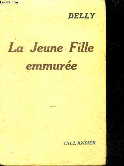 LA JEUNE FILLE EMMUREE