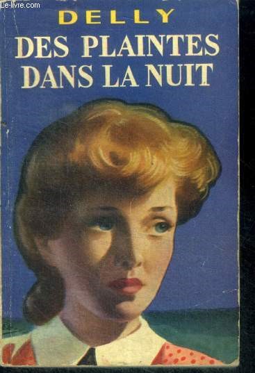 DES PLAINTES DANS LA NUIT - collection 