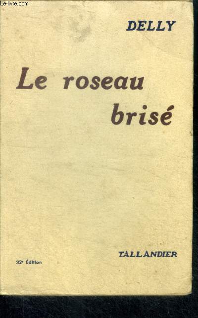 LE ROSEAU BRISE