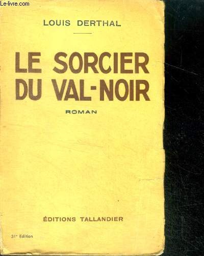 LE SORCIER DU VAL-NOIR