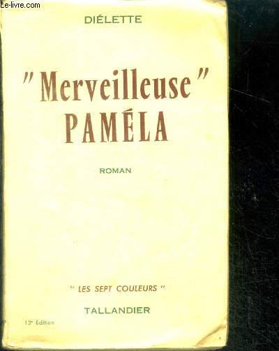 MERVEILLEUSE PAMELA - Collection Les Sept Couleurs