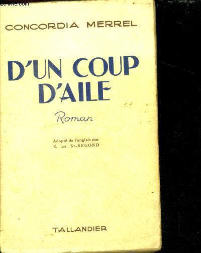 D'UN COUP D'AILE - roman - collection floralies
