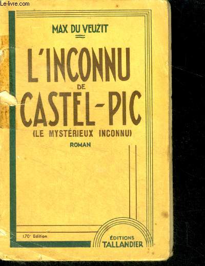 L'INCONNU DE CASTEL-PIC (Le mystrieux inconnu)