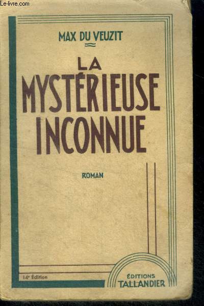 LA MYSTERIEUSE INCONNUE