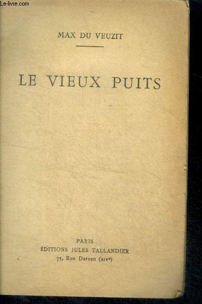 LE VIEUX PUITS