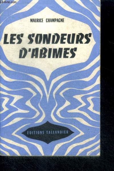 LES SONDEURS D'ABIMES - Collection Univers-Aventures