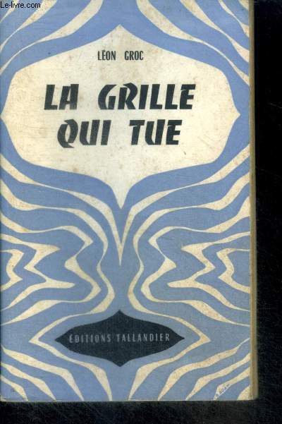 LA GRILLE QUI TUE - Collection Univers-Aventures