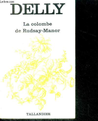 LA COLOMBE DE RUDSAY-MANOR