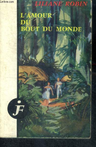 L'AMOUR AU BOUT DU MONDE - Collection J. F. N14