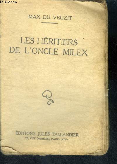 LES HERITIERS DE L'ONCLE MILEX - Collection Les Romans Bleus