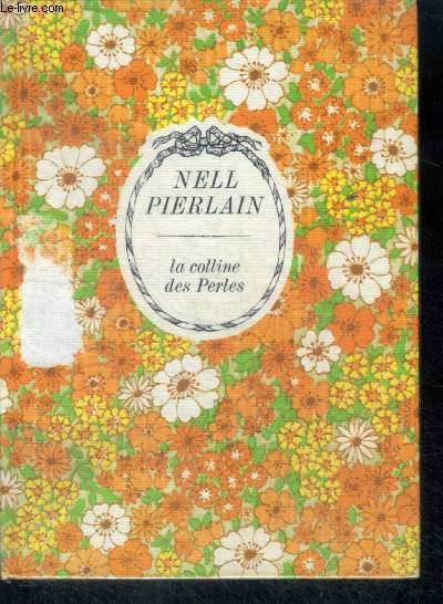 LA COLLINE DES PERLES - Collection Cercle Romanesque 