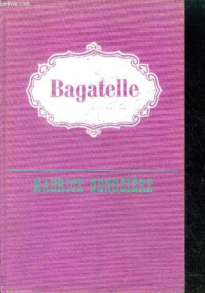 BAGATELLE - LOUISIANE TOME III
