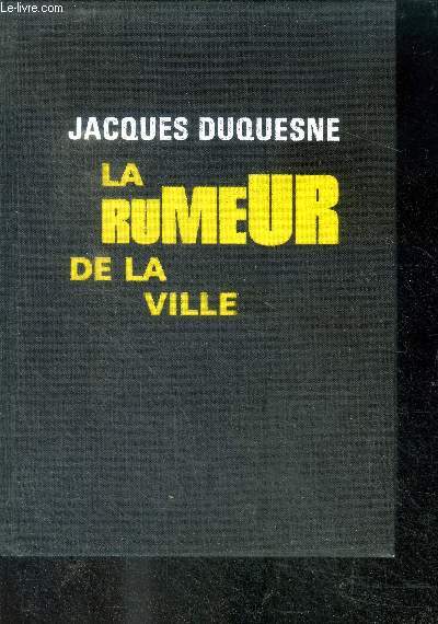 LA RUMEUR DE LA VILLE