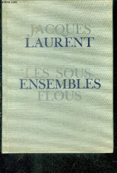 LES SOUS-ENSEMBLES FLOUS