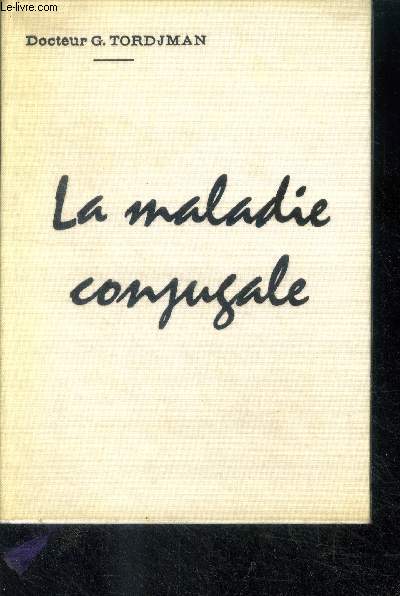 LA MALADIE CONJUGALE