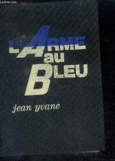 L'ARME AU BLEU