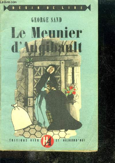 LE MEUNIER D'ANGIBAULT - Collection Desir de lire