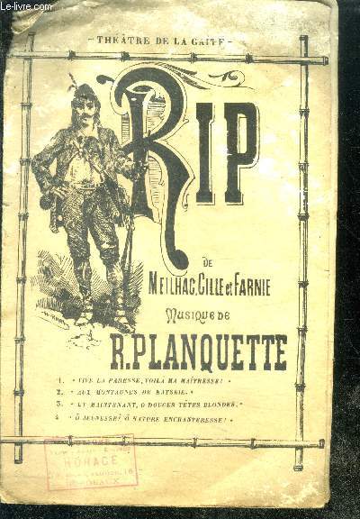 RIP - Partition - Opera-comique en 3 actes de Meilhac, Cille et Farnie, musique par R. Planquette - theatre de la gaite