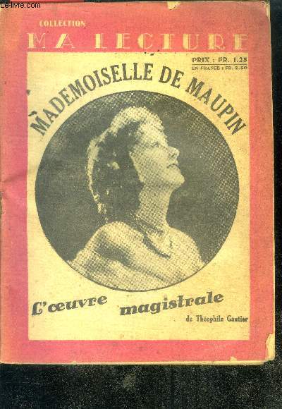 MADEMOISELLE DE MAUPIN - Collection Ma Lecture - l'oeuvre magistrale de theophile gautier