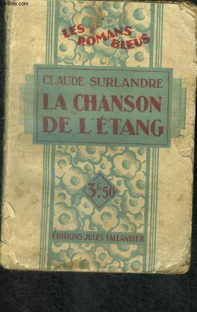 LA CHANSON DE L'ETANG - collection les romans bleus