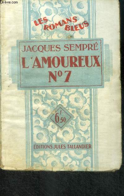 L'AMOUREUX N7 - collection les romans bleus