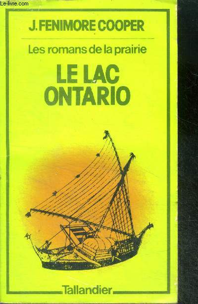 LE LAC ONTARIO (THE PATHFINDER) - Les romans de la prairie