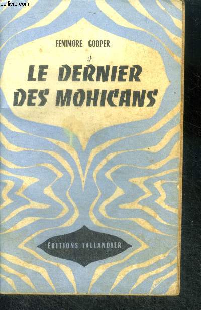 LE DERNIER DES MOHICANS - COLLECTION UNIVERS AVENTURES