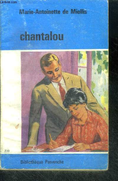 CHANTALOU - BIBLIOTHEQUE PERVENCHE N230