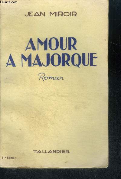 AMOUR A MAJORQUE - roman - 11e edition