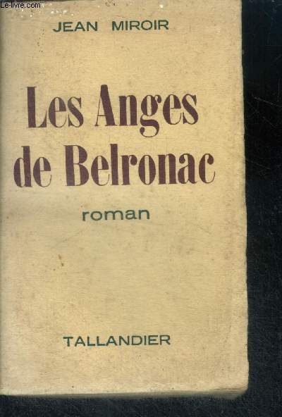 LES ANGES DE BELRONAC - ROMAN