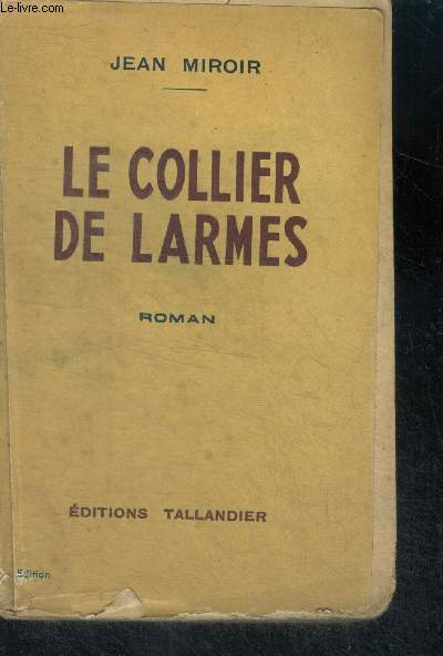 LE COLLIER DE LARMES - ROMAN
