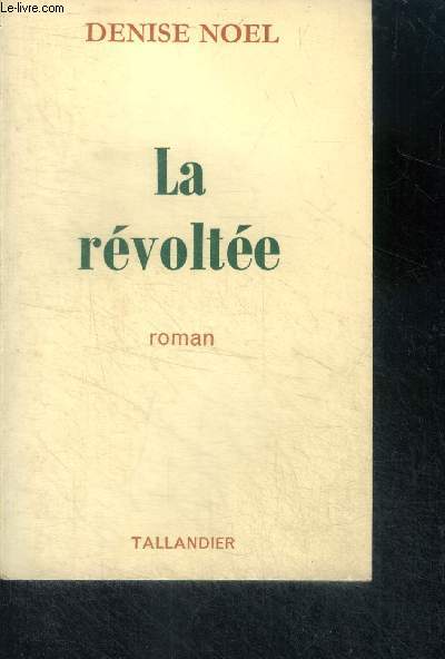 LA REVOLTEE - ROMAN